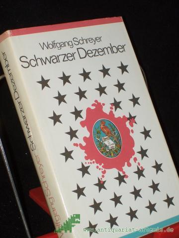 Product image of the product “Schwarzer Dezember : Roman / Wolfgang Schreyer ”
