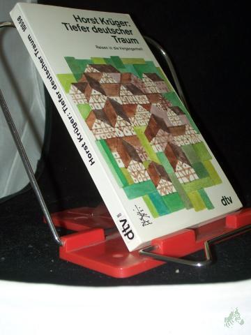 Product image of the product “Tiefer deutscher Traum : Reisen in d. Vergangenheit / Horst Krüger ”