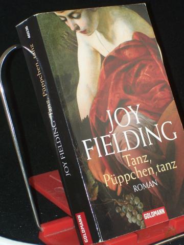 Product image of the product “Tanz, Püppchen, tanz : Roman / Joy Fielding. Dt. von Kristian Lutze ”