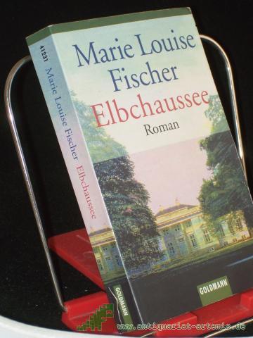 Product image of the product “Elbchaussee : Roman / Marie Louise Fischer ”