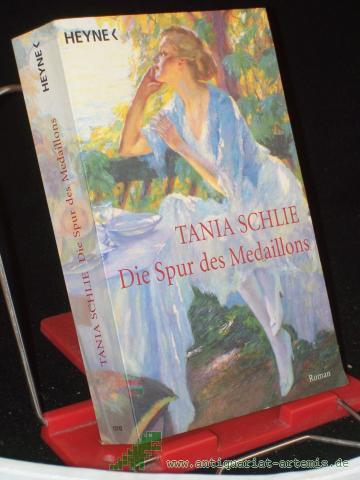 Product image of the product “Die Spur des Medaillons : Roman / Tania Schlie ”