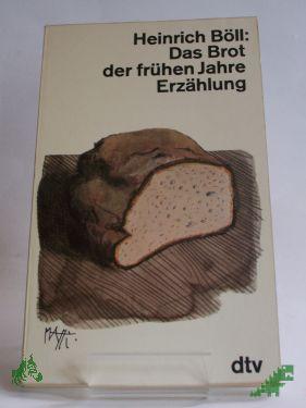 Artikelbild des Artikels “Das Brot der frühen Jahre : Erzählung / Heinrich Böll “