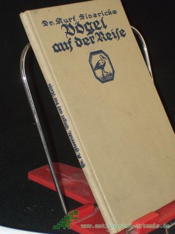 Artikelbild des Artikels “Vögel auf der Reise / Kurt Floericke. Mit 1 farbige Umschlagbild von Kurt Bessiger “