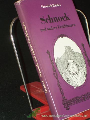Artikelbild des Artikels “Schnock und andere Erzählungen / Friedrich Hebbel. Mit 15 Illustrationen von Regine Grube-Heinecke “