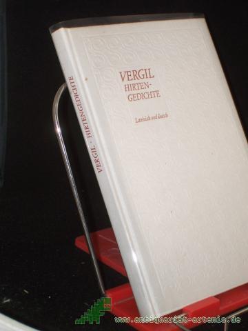 Product image of the product “Hirtengedichte : lat. u. dt. / Publius Vergilius Maro. Übertr. von Dietrich Ebener ”