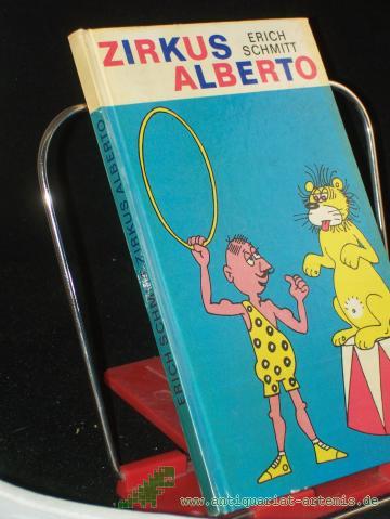 Product image of the product “Zirkus Alberto / Erich Schmitt ”