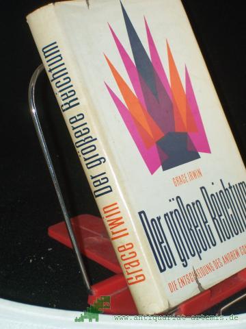 Product image of the product “Der größere Reichtum : Die Entscheidg d. Andrew Connington / Grace Irwin. Dt. v. E. Gauhe ”