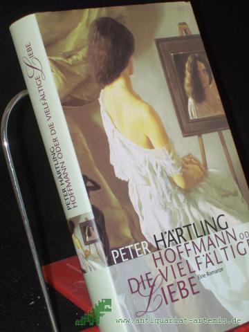 Product image of the product “Hoffmann oder die vielfältige Liebe : eine Romanze / Peter Härtling ”