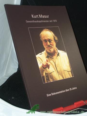 Artikelbild des Artikels “Kurt Masur, Gewandhauskapellmeister seit 1970, Eine Dokumentation über 25 Jahre “