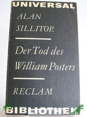 Product image of the product “Der Tod des William Posters : Roman / Alan Sillitoe. Übers. von Peter Naujack. Nachw. von Bernhard Scheller ”