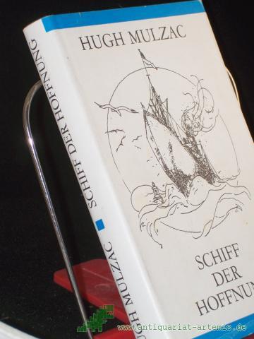 Product image of the product “Schiff der Hoffnung : Erinnerungen d. Kapitäns d. "Booker T. Washington" / Hugh Mulzac. [Übers. von Olga u. Erich Fetter] ”