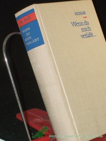 Product image of the product “Wenn du mich verlässt... / Zdenek Pluhar Aus d. Tschech. Dt. von Elisabeth Borchardt ”