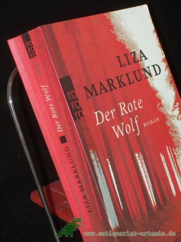 Product image of the product “Der rote Wolf : Roman / Liza Marklund. Aus dem Schwed. von Paul Berf ”