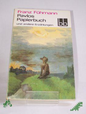 Product image of the product “Pavlos Papierbuch und andere Erzählungen / Franz Fühmann ”