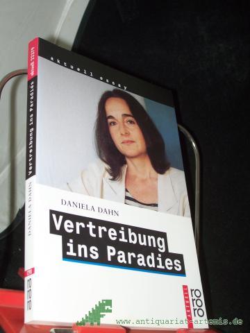 Artikelbild des Artikels “Vertreibung ins Paradies : unzeitgemäße Texte zur Zeit / Daniela Dahn “