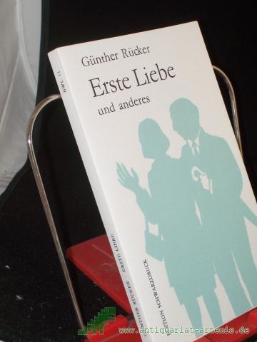 Artikelbild des Artikels “Erste Liebe und anderes / Günther Rücker. Mit Illustrationen von Roland Berger “