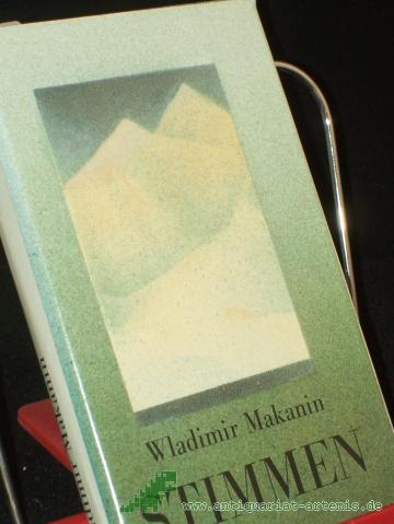 Product image of the product “Stimmen : 3 Prosatexte / Wladimir Makanin. Dt. von Aljonna Möckel u. Wilhelm Plackmeyer ”