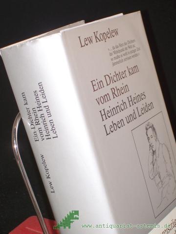 Product image of the product “Ein Dichter kam vom Rhein : Heinrich Heines Leben u. Leiden / Lew Kopelew. Aus d. Russ. von Helga Jaspers u. Ulrich H. Werner ”