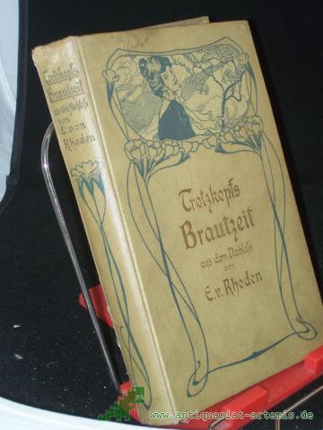 Product image of the product “Trotzkopf's Brautzeit / Verfasserin des Trotzkopf, Aus dem Nachlasse, Illustrationen von Willy Planck ”