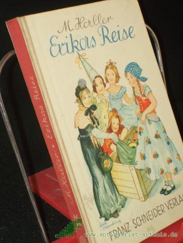 Product image of the product “Erikas Reise / Margarete Haller. Buchschm. von Lotte Oldenburg-Wittig ”