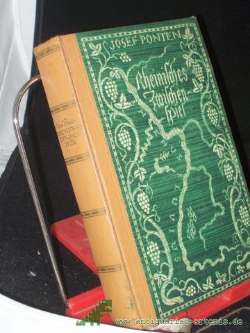 Product image of the product “Rheinisches Zwischenspiel : Roman / Josef Ponten ”