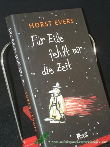 Product image of the product “Für Eile fehlt mir die Zeit / Horst Evers ”