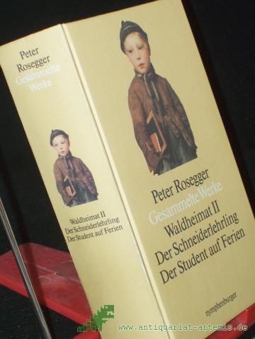 Artikelbild des Artikels “Peter Rosegger: Band. 4., Waldheimat II, Gesammelte Werke “