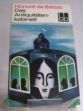 Artikelbild des Artikels “Das Antiquitätenkabinett / Honore de Balzac. Aus d. Franz. übers. von Bernhard Wildenhahn “