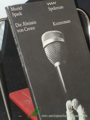 Product image of the product “Die Äbtissin von Crewe / Muriel Spark. Aus d. Engl. von Gisela Petersen ”