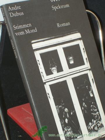 Product image of the product “Stimmen vom Mond / Andre Dubus. Aus d. Amerikan. von Benjamin Schwarz ”