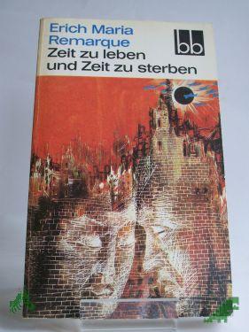 Product image of the product “Zeit zu leben und Zeit zu sterben : Roman / Erich Maria Remarque ”