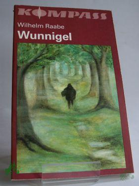 Product image of the product “Wunnigel / Wilhelm Raabe ”