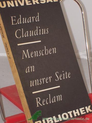 Product image of the product “Menschen an unsrer Seite : Roman / Eduard Claudius ”