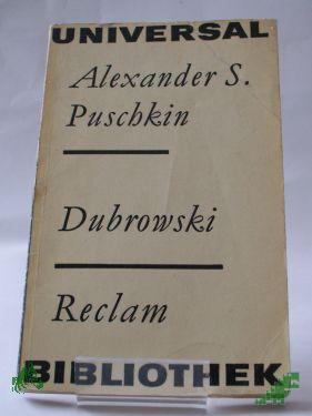 Product image of the product “Dubrowski : Erzählg / Alexander Sergejewitsch Puschkin. Aus d. Russ. übertr. v. Michael Pfeiffer ”