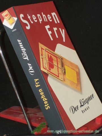 Product image of the product “Der Lügner : Roman / Stephen Fry. Aus dem Engl. von Ulrich Blumenbach ”