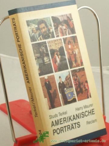 Product image of the product “Amerikanische Portraits : aus d. Engl. / Studs Terkel ; Harry Maurer. Übers. von Karin u. Rainer Schnoor. Hrsg. von Rainer Schnoor ”