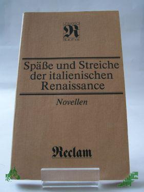 Artikelbild des Artikels “Spässe und Streiche der italienischen Renaissance : Novellen ; aus d. Ital. / hrsg. von Christine Wolter “
