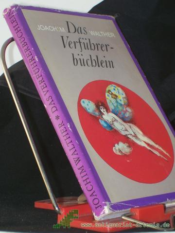 Product image of the product “Das Verführerbüchlein / Joachim Walther ”