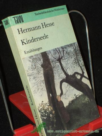 Product image of the product “Kinderseele : Erzählungen / Hermann Hesse. [Ausw. Wulf Kirsten] ”