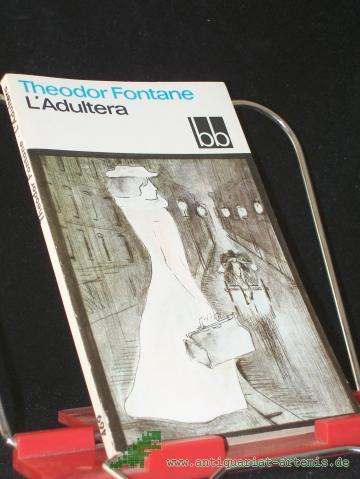 Product image of the product “L' adultera : Novelle / Theodor Fontane ”