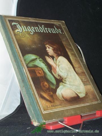 Artikelbild des Artikels “Jugendfreude, Band. 1, eine Gabe für die Jugend, mit Erzählungen, Gedichten und vielen Bildern “