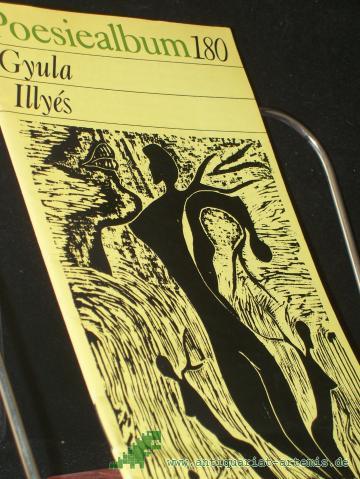 Product image of the product “Poesiealbum 180, Gyula Illyes / [Ausw. dieses H.: Paul Kárpáti. Übertr. von Annemarie Bostroem...] ”