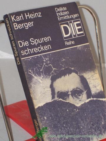Artikelbild des Artikels “Die Spuren schrecken : Kriminalroman / Karl Heinz Berger “