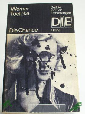 Product image of the product “Die Chance / Werner Toelcke ”
