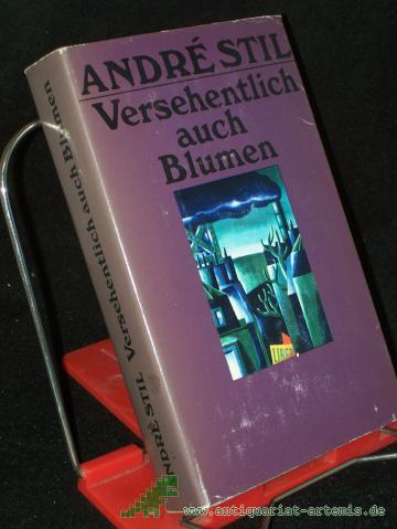 Product image of the product “Versehentlich auch Blumen : Erzählungen / Andre Stil ”