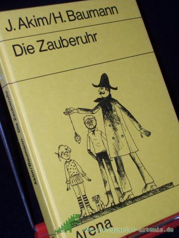 Artikelbild des Artikels “Die Zauberuhr : e. russ. Feriengeschichte / J. Akim ; H. Baumann. Dt. von Hans Baumann. Mit Ill. von Herbert Lentz “