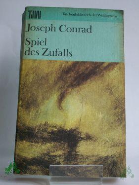Product image of the product “Spiel des Zufalls / Joseph Conrad. Aus d. Engl. übers. von Lore Krüger. Mit e. Nachw. von Karl Heinz Berger ”