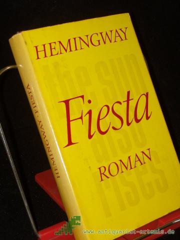 Product image of the product “Fiesta : Roman / Ernest Hemingway. [Autoris. Übers. aus d. Amerikan. von Annemarie Horschitz-Horst] ”