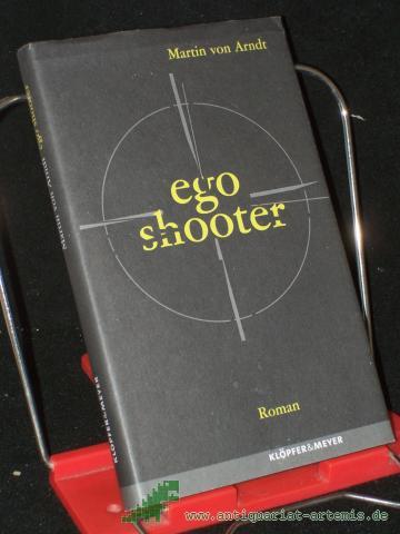Product image of the product “Ego shooter : Roman / Martin von Arndt ”