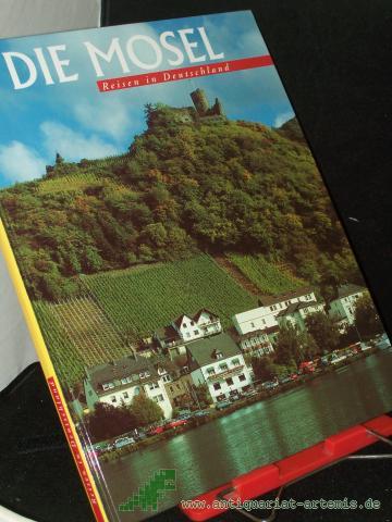 Product image of the product “Die Mosel / Fotos: Axel M. Mosler. Text: Hans Ludwig Schulte ”